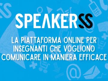 SPEAKERSS la piattaforma per comunicare meglio