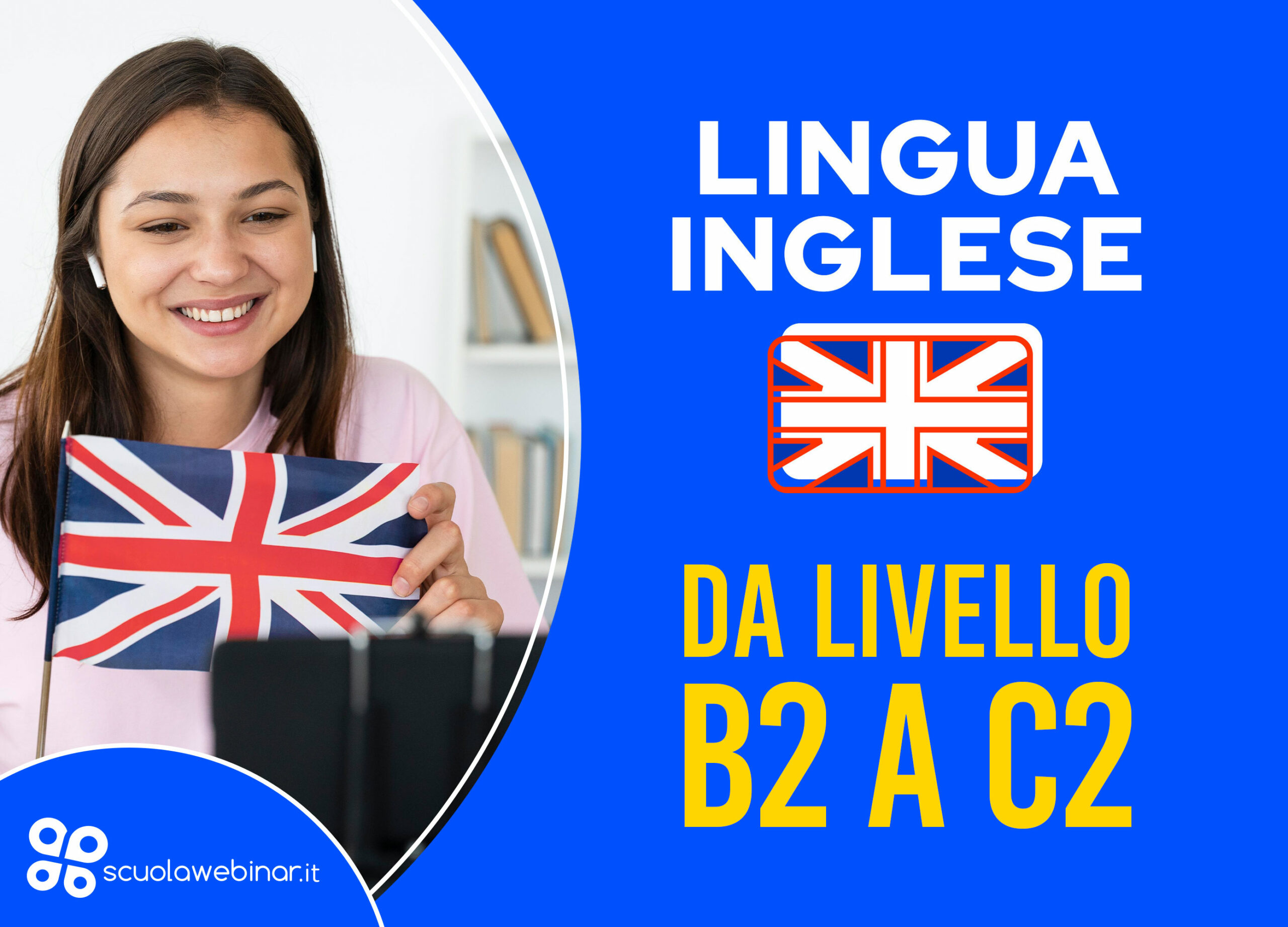 Perfeziona il tuo INGLESE da B2 a C2 - Scuolawebinar