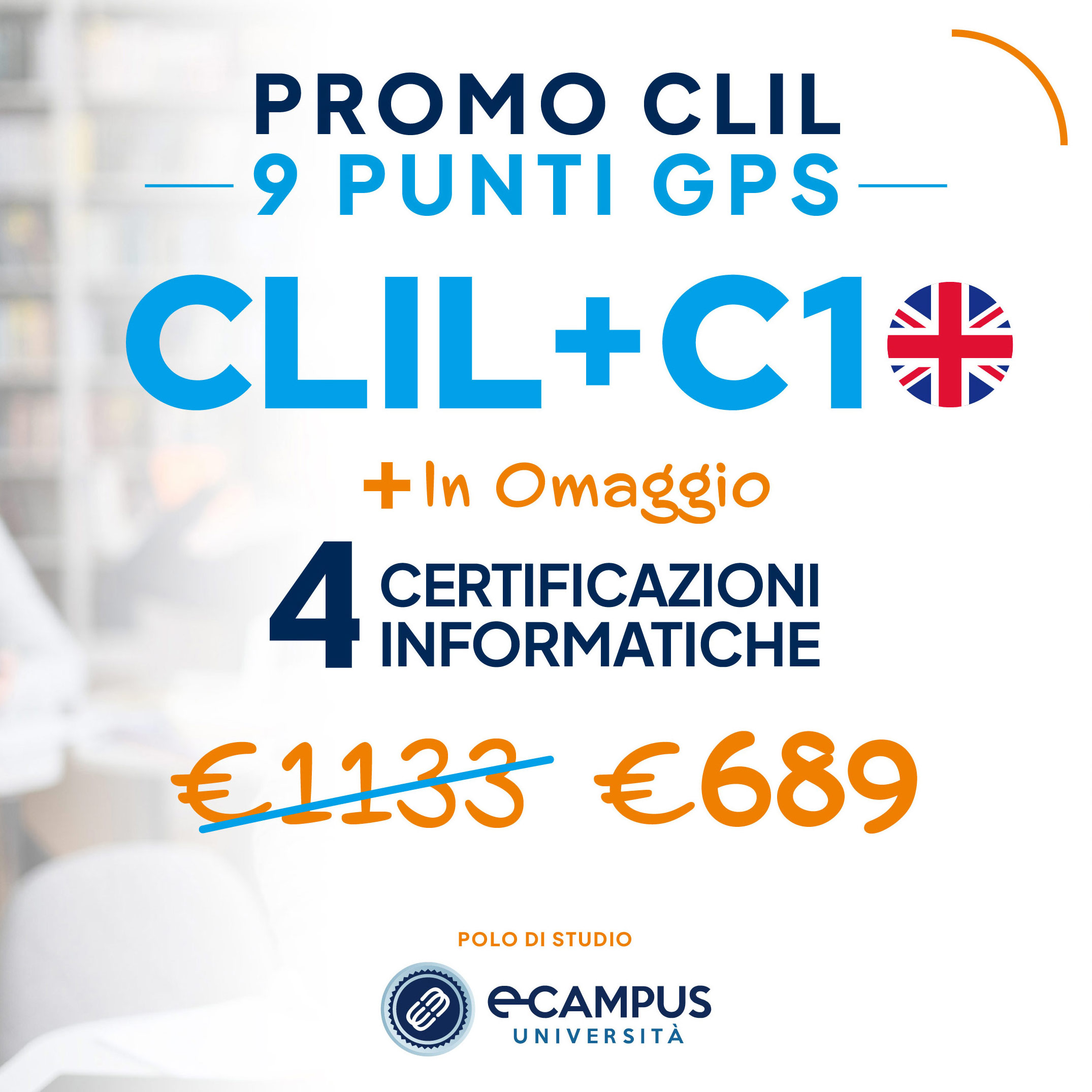PROMO CLIL C1 9 Punti GPS - 4 Certificazioni Informatiche in Omaggio